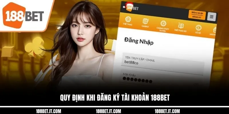 Quy định khi đăng ký tài khoản 188BET